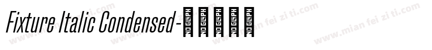 Fixture Italic Condensed字体转换